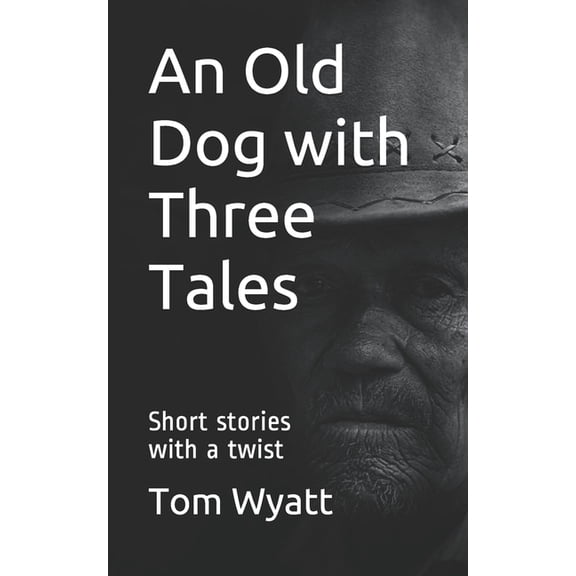 An Old Dog with Three Tales (Paperback)