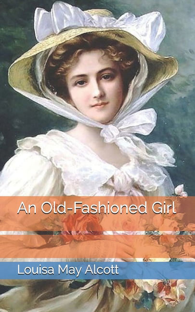 An Old-Fashioned Girl (Paperback)