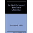 thumbnail image 1 of Pre-Owned An Old-Fashioned Southern Christmas (Paperback) 0843936843 9780843936841, 1 of 1