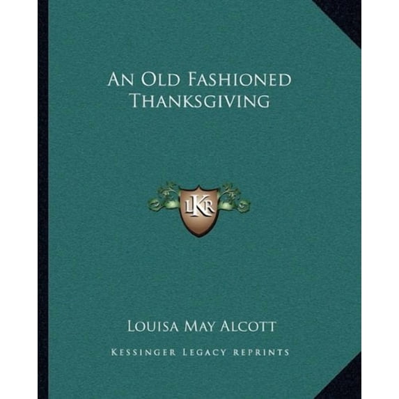 An Old Fashioned Thanksgiving (Paperback)
