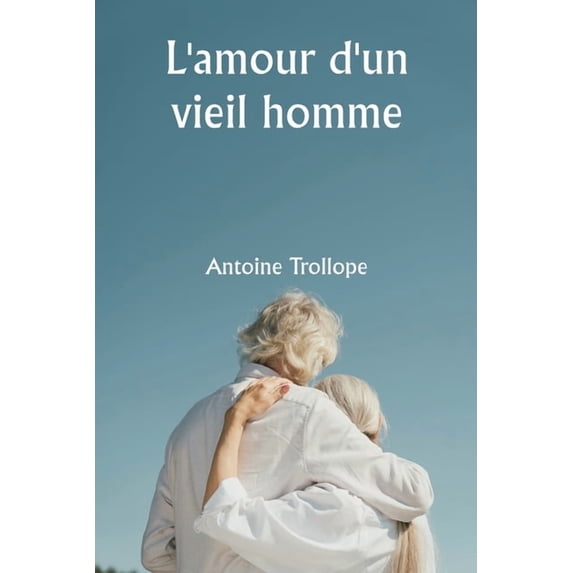 An Old Man's Love, (Paperback)