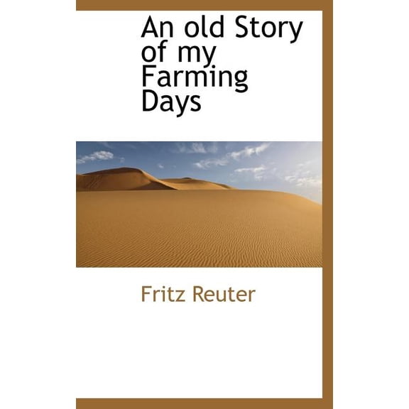 An Old Story of My Farming Days (Hardcover)