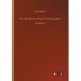 thumbnail image 1 of An Old Story of my Farming Days (Paperback), 1 of 1