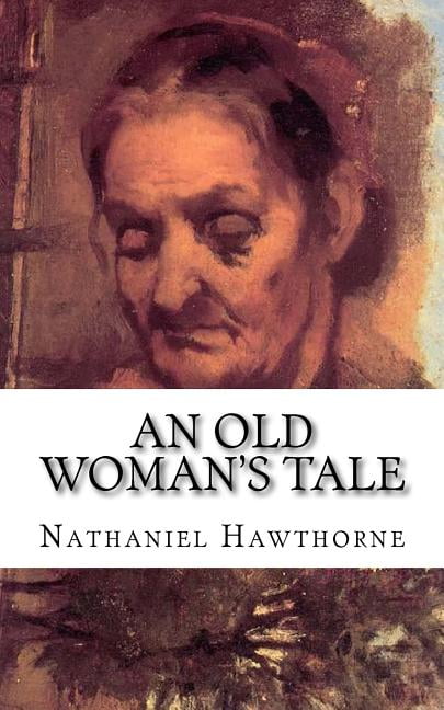 An Old Woman's Tale, (Paperback)