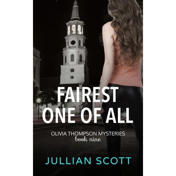 An Olivia Thompson Mystery: Fairest One of All (Series #9) (Paperback)