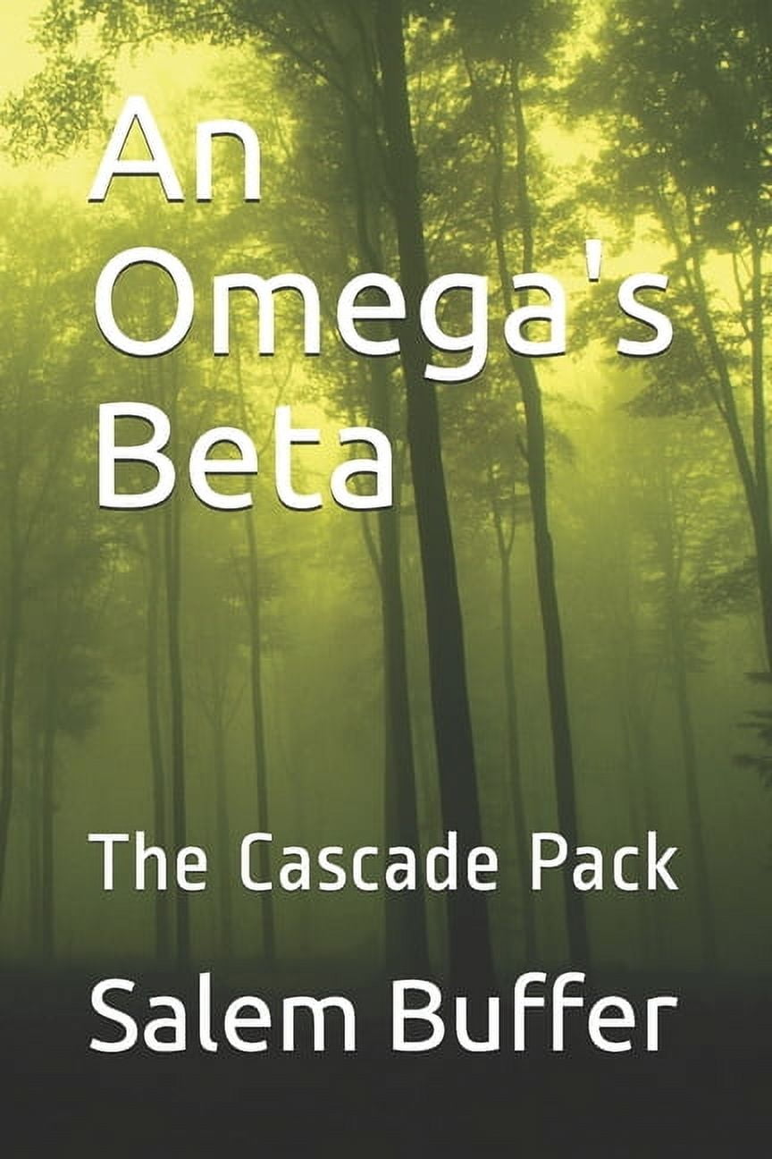 An Omega's Beta: The Cascade Pack, (Paperback)