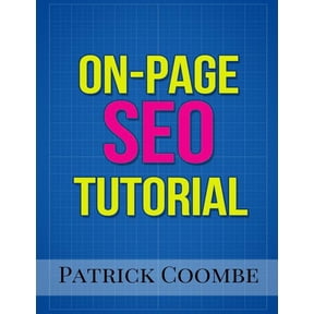 An On-Page SEO Tutorial (Paperback)
