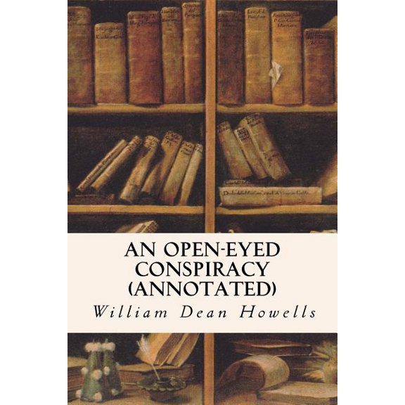 An Open-Eyed Conspiracy (Annotated)