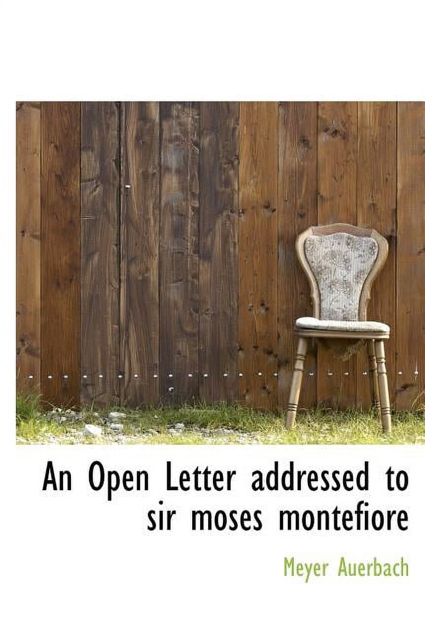 An Open Letter Addressed to Sir Moses Montefiore (Hardcover)