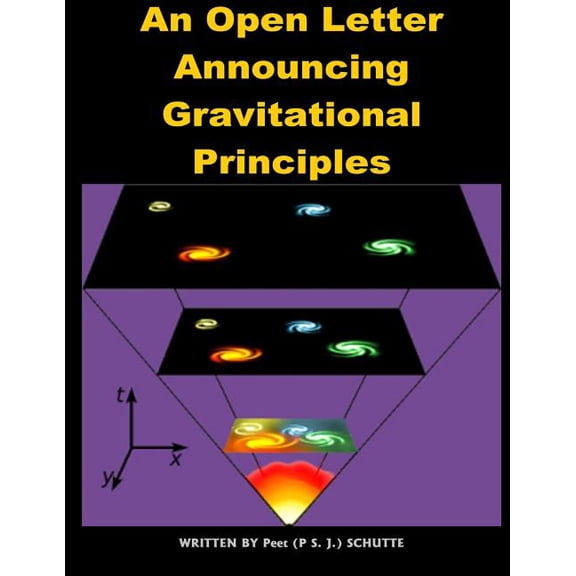 An Open Letter Announcing Gravitational Principles (Paperback)