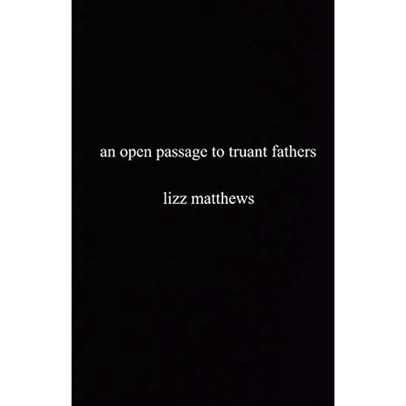 Pre-Owned An Open Passage To Truant Fathers Paperback