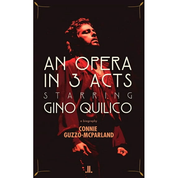 An Opera in 3 Acts, Starring Gino Quilico (Paperback)