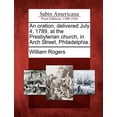 thumbnail image 1 of An Oration, Delivered July 4, 1789, at the Presbyterian Church, in Arch Street, Philadelphia. Paperback, 1 of 1