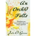 thumbnail image 1 of An Orchid Falls (Hardcover), 1 of 1