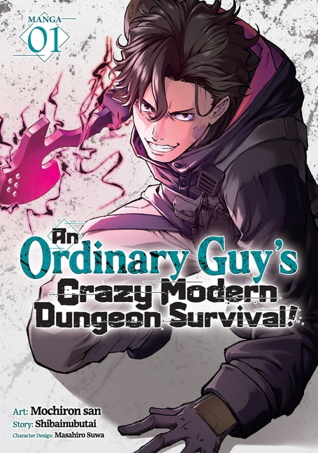 An Ordinary Guy's Crazy Modern Dungeon Survival! (Manga) Vol. 1, (Paperback)