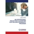 thumbnail image 1 of An Orthogonal Projection Algorithm for Solving Quadratic Program, (Paperback), 1 of 1