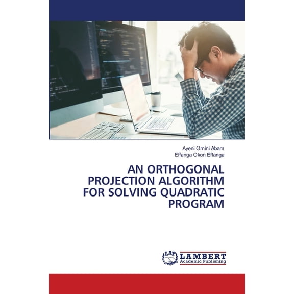 An Orthogonal Projection Algorithm for Solving Quadratic Program, (Paperback)