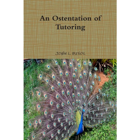 An Ostentation of Tutoring (Paperback)
