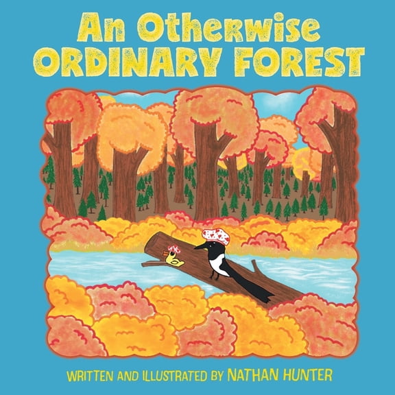 An Otherwise Ordinary Forest, (Paperback)