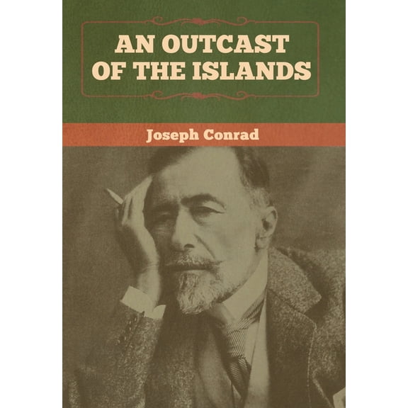 An Outcast of the Islands, (Hardcover)