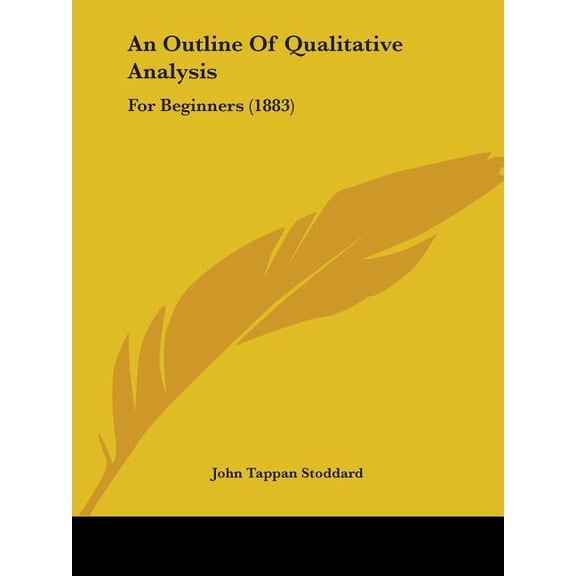 An Outline Of Qualitative Analysis : For Beginners (1883) (Paperback)