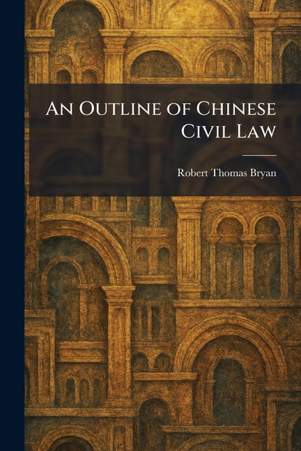 An Outline of Chinese Civil Law, (Paperback)