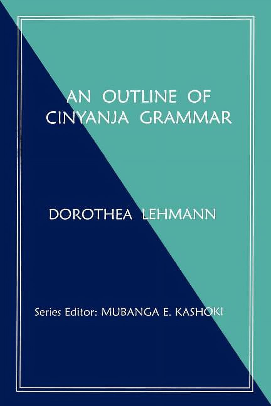 An Outline of Cinyanja Grammar, (Paperback) - Walmart.com