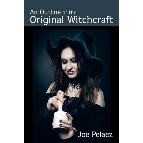 An Outline of the Original Witchcraft, (Paperback)