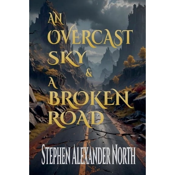 An Overcast Sky & A Broken Road, (Paperback)
