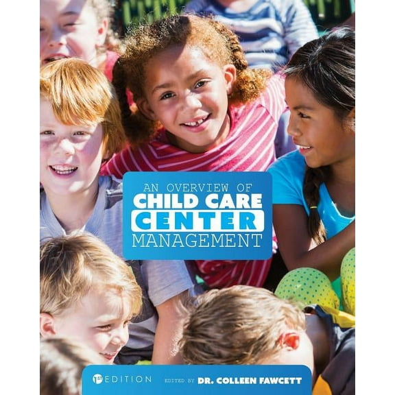 An Overview of Child Care Center Management (First Edition), (Paperback)