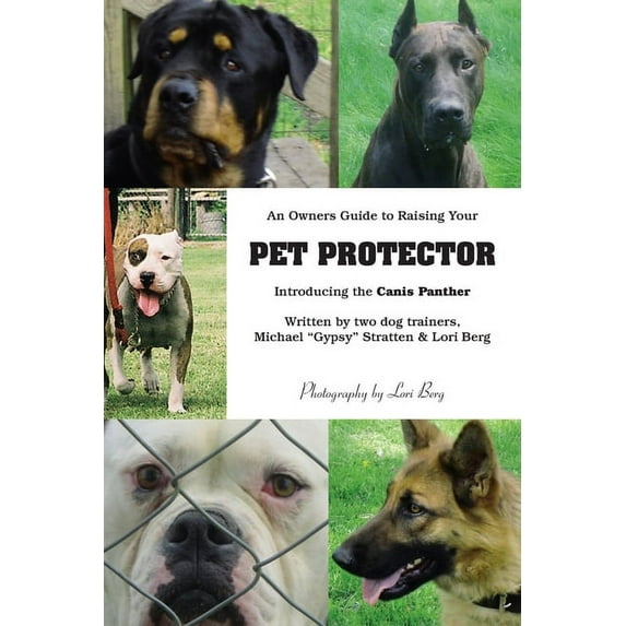 An Owner's Guide to Raising Your Pet Protector, (Paperback)