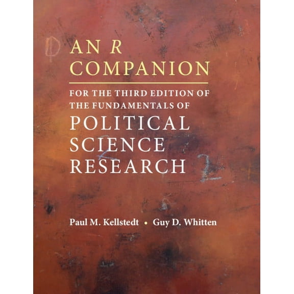 An R Companion for the Third Edition of The Fundamentals of Political Science Research, (Paperback)