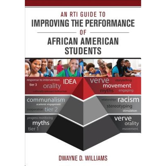 Pre-Owned An Rti Guide to Improving the Performance of African American Students (Paperback) 1483319733 9781483319735