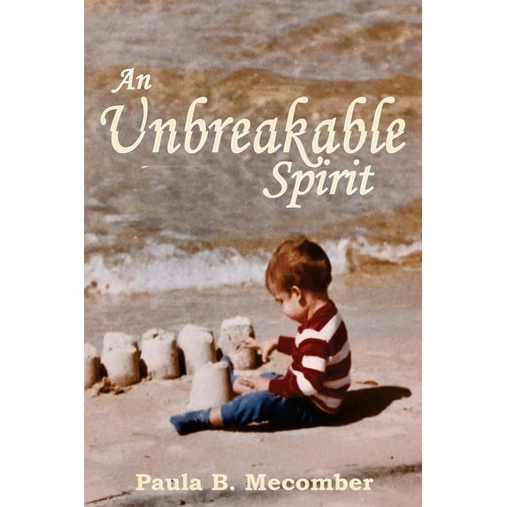 An Unbreakable Spirit (Paperback)