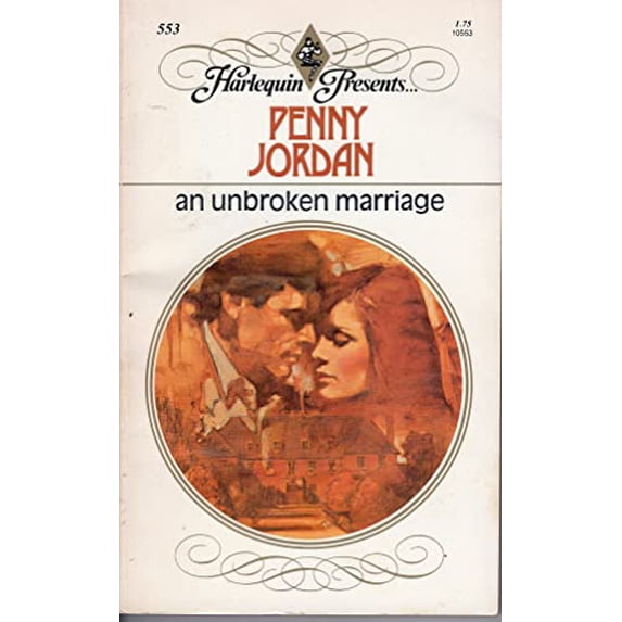 Pre-Owned An Unbroken Marriage (Hardcover) 0373105533 9780373105533