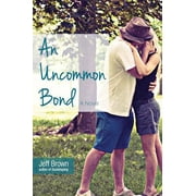 An Uncommon Bond -- Jeff Brown