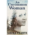 thumbnail image 1 of Pre-Owned An Uncommon Woman (Library Binding) 9781432875985, 1 of 1
