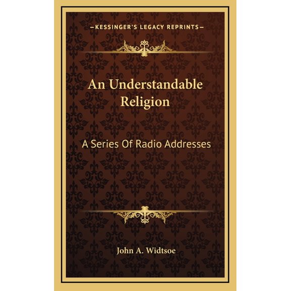 An Understandable Religion : A Series Of Radio Addresses (Hardcover)