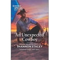 thumbnail image 1 of Pre-Owned An Unexpected Cowboy (Mass Market Paperback) 1335408509 9781335408501, 1 of 1