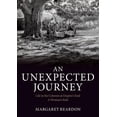 thumbnail image 1 of An Unexpected Journey: Life in the Colonies at Empire's End: A Woman's Role, (Paperback), 1 of 1