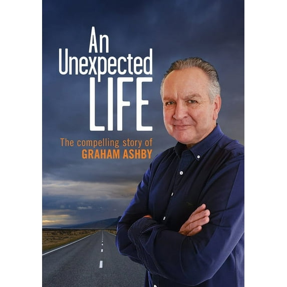 An Unexpected Life: The compelling story, (Paperback)