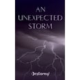thumbnail image 1 of An Unexpected Storm, (Paperback), 1 of 1