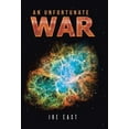 thumbnail image 1 of An Unfortunate War (Hardcover) by Joe East, 1 of 1