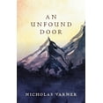 thumbnail image 1 of An Unfound Door  Paperback  Nicholas Varner, 1 of 1