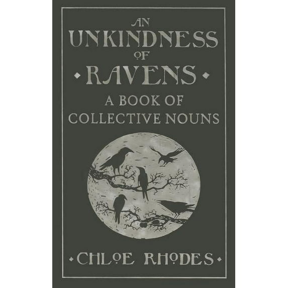 An Unkindness of Ravens : A Book of Collective Nouns (Hardcover)