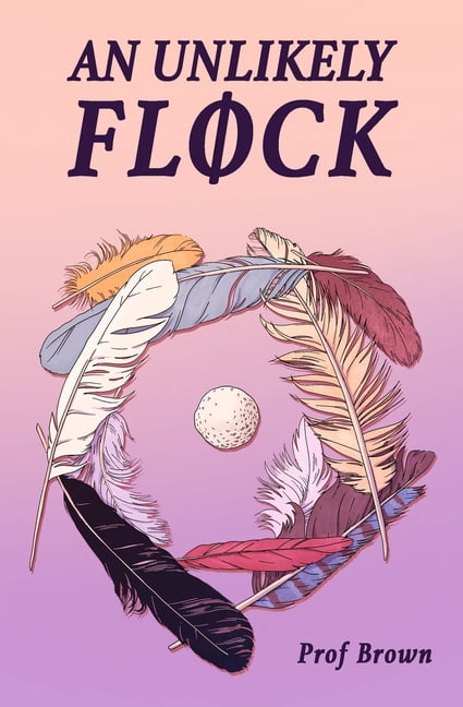 An Unlikely Flock, (Paperback)