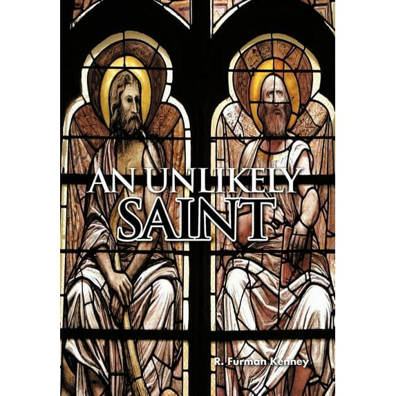 An Unlikely Saint (Hardcover)