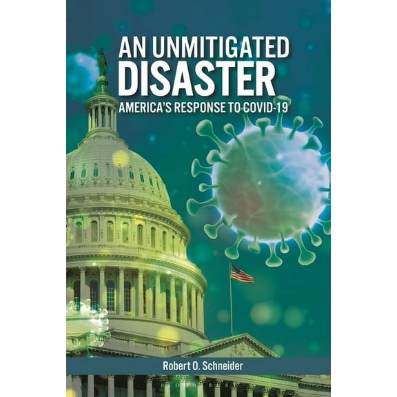 An Unmitigated Disaster: America's Response to Covid-19, (Paperback)