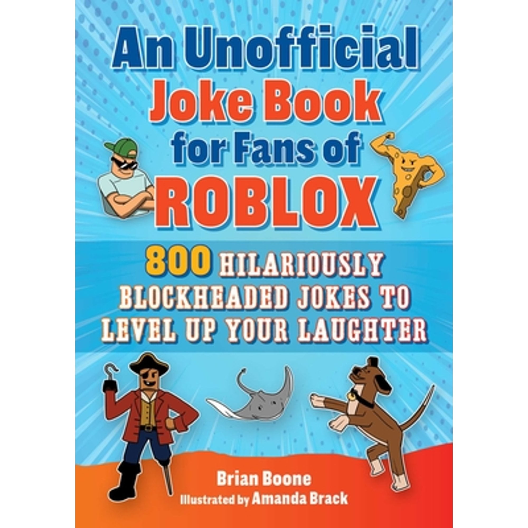 Pre-Owned An Unofficial Joke Book for Fans of Roblox: 800 Hilariously Blockheaded Jokes to Level Up Your Laughter (Paperback) 1510775307 9781510775305