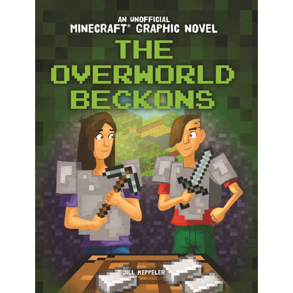 An Unofficial Minecraft(r) Graphic Novel Overworld Beckons, (Hardcover)